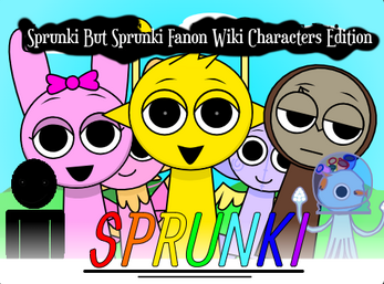 Sprunki But Sprunki Fanon Wiki Characters Edition