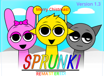 Sprunki - Remastered! (Ver. 1.3)